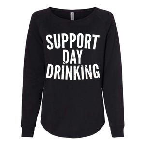 Support Day Drinking Womens California Wash Sweatshirt