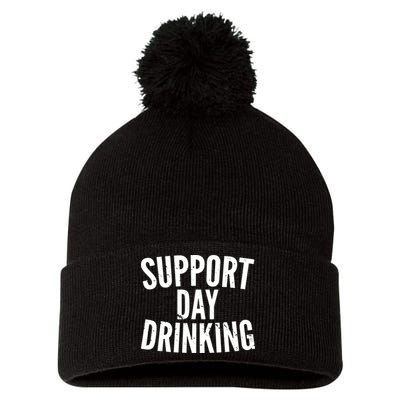 Support Day Drinking Pom Pom 12in Knit Beanie