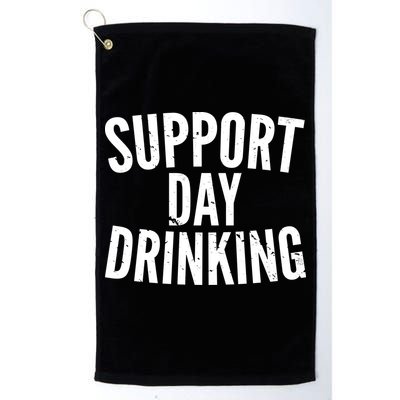 Support Day Drinking Golf Towel