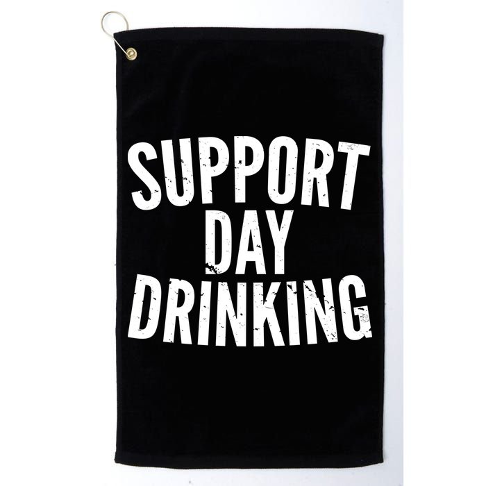 Support Day Drinking Golf Towel