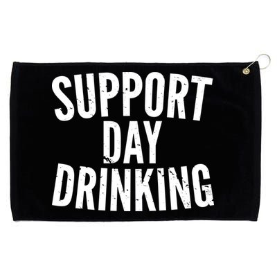 Support Day Drinking Grommeted Golf Towel