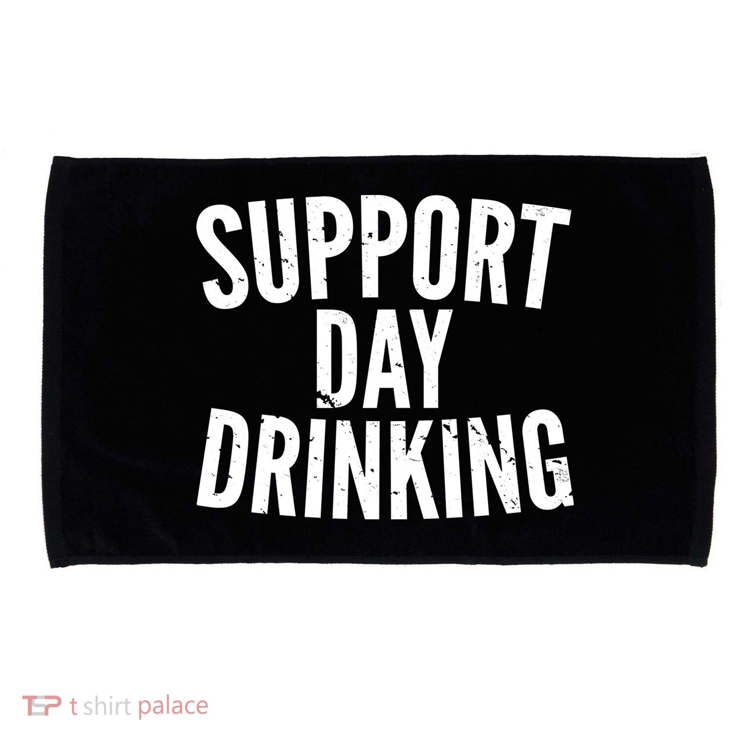 Support Day Drinking Microfiber Hand Towel