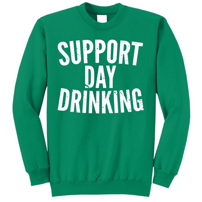 Support Day Drinking Sweatshirt