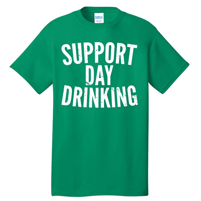 Support Day Drinking Tall T-Shirt