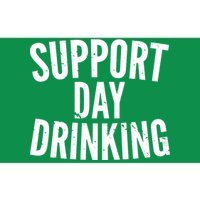 Support Day Drinking Bumper Sticker