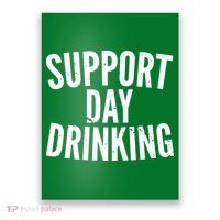 Support Day Drinking Poster