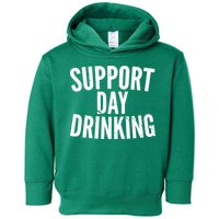 Support Day Drinking Toddler Hoodie