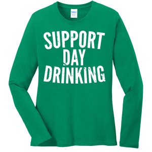 Support Day Drinking Ladies Long Sleeve Shirt