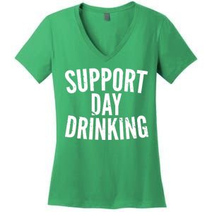 Support Day Drinking Women's V-Neck T-Shirt