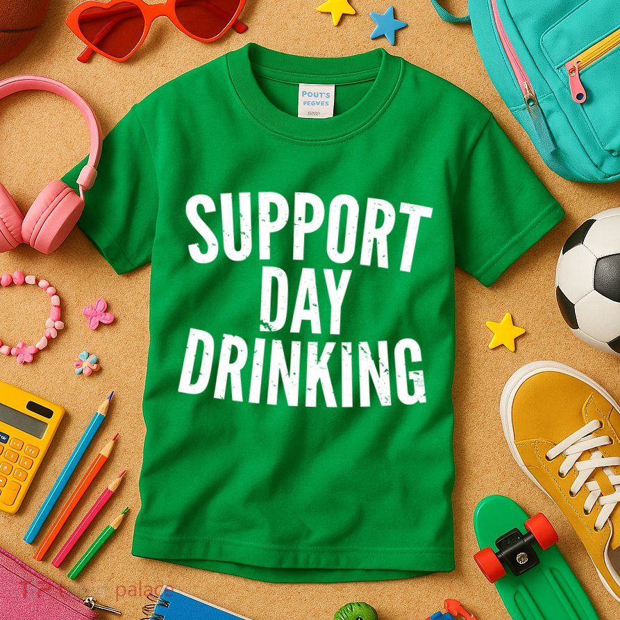 Support Day Drinking Kids T-Shirt