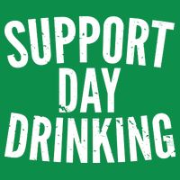 Support Day Drinking Full Zip Hoodie