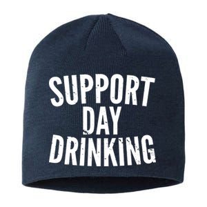 Support Day Drinking Sustainable Beanie