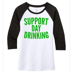 Support Day Drinking Women's Tri-Blend 3/4-Sleeve Raglan Shirt