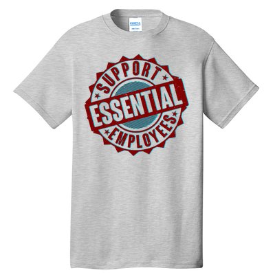 Support Essential Employees Tall T-Shirt