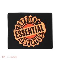 Support Essential Employees Mousepad