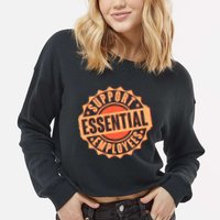 Support Essential Employees Cropped Pullover Crew