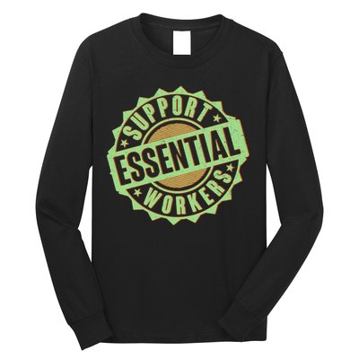 Support Essential Workers Long Sleeve Shirt
