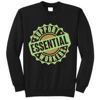 Support Essential Workers Sweatshirt