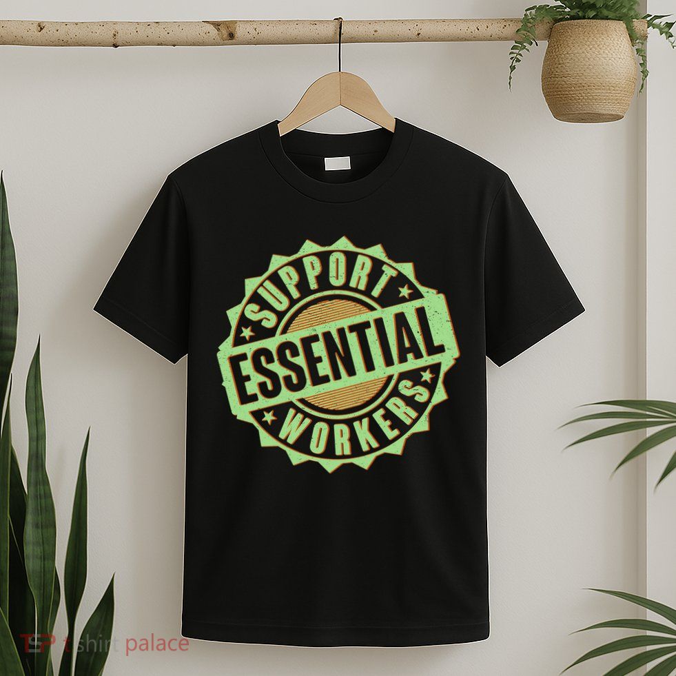 Support Essential Workers T-Shirt