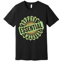 Support Essential Workers Premium T-Shirt