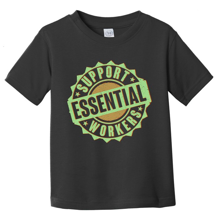 Support Essential Workers Toddler T-Shirt