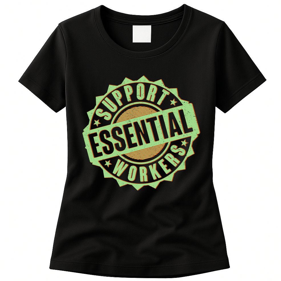 Support Essential Workers Womens T-Shirt