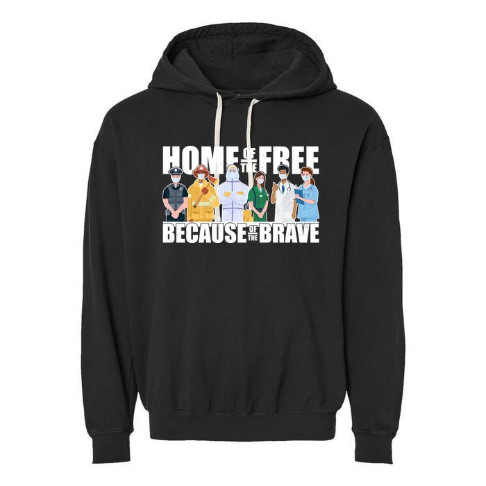 Support Frontline Workers Home Of The Free Garment-Dyed Fleece Hoodie