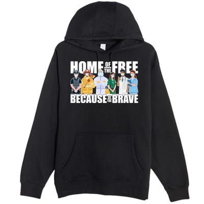Support Frontline Workers Home Of The Free Premium Pullover Hoodie