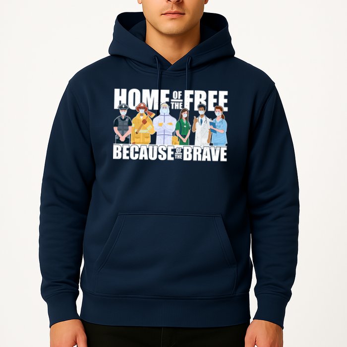 Support Frontline Workers Home Of The Free Hoodie