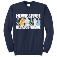 Support Frontline Workers Home Of The Free Sweatshirt
