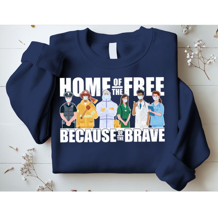 Support Frontline Workers Home Of The Free Sweatshirt