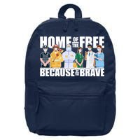 Support Frontline Workers Home Of The Free 16 in Basic Backpack