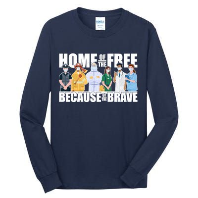 Support Frontline Workers Home Of The Free Tall Long Sleeve T-Shirt