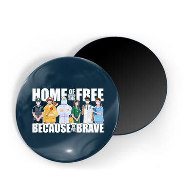 Support Frontline Workers Home Of The Free Magnet