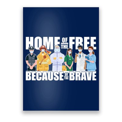 Support Frontline Workers Home Of The Free Poster