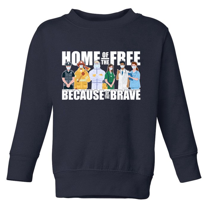 Support Frontline Workers Home Of The Free Toddler Sweatshirt