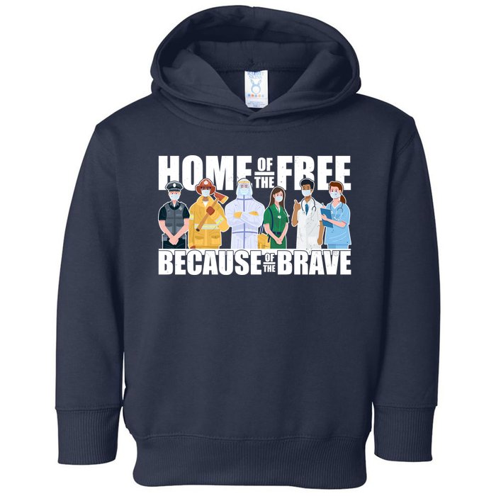 Support Frontline Workers Home Of The Free Toddler Hoodie