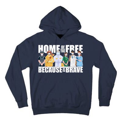 Support Frontline Workers Home Of The Free Tall Hoodie