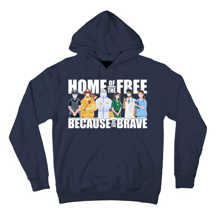 Support Frontline Workers Home Of The Free Tall Hoodie