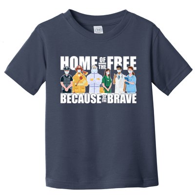Support Frontline Workers Home Of The Free Toddler T-Shirt