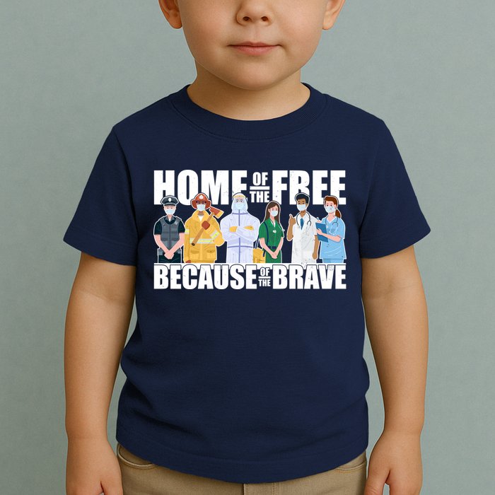 Support Frontline Workers Home Of The Free Toddler T-Shirt