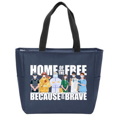 Support Frontline Workers Home Of The Free Zip Tote Bag