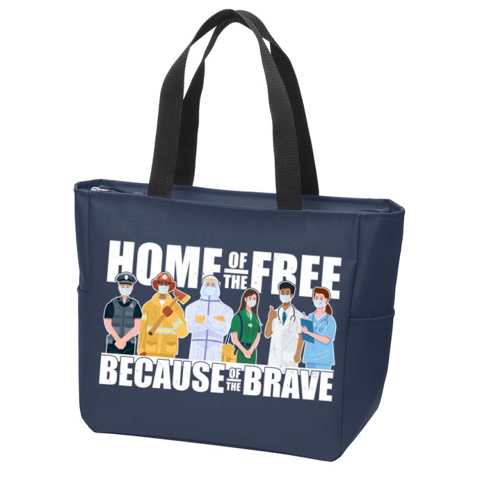 Support Frontline Workers Home Of The Free Zip Tote Bag