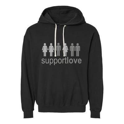 Support Love Equal Rights Garment-Dyed Fleece Hoodie