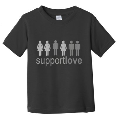 Support Love Equal Rights Toddler T-Shirt