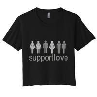 Support Love Equal Rights Women's Crop Top Tee