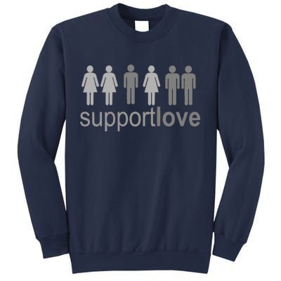 Support Love Equal Rights Sweatshirt