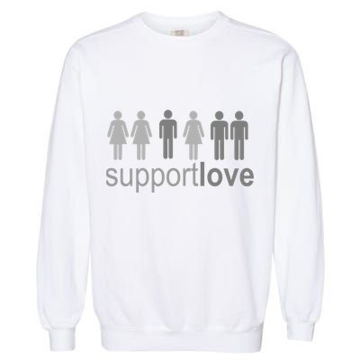 Support Love Equal Rights Garment-Dyed Sweatshirt