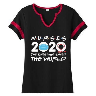 Support Nurses The Ones Who Saved The World Ladies Halftime Notch Neck Tee