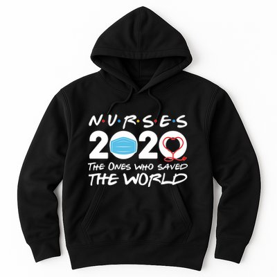 Support Nurses The Ones Who Saved The World Hoodie